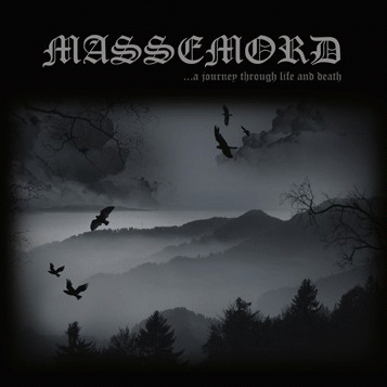 Massemord (NOR) : ...A Journey Through Life and Death